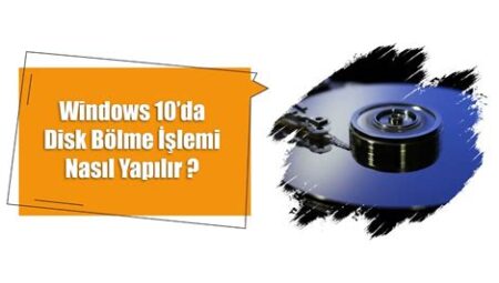 Windows 10’da Disk Bölme Nasıl Yapılır?